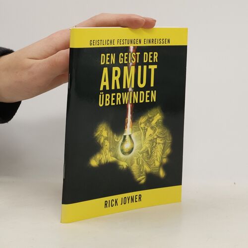 Den Geist Der Armut Überwinden. Geistliche Festungen Einreissen | Rick Joyner