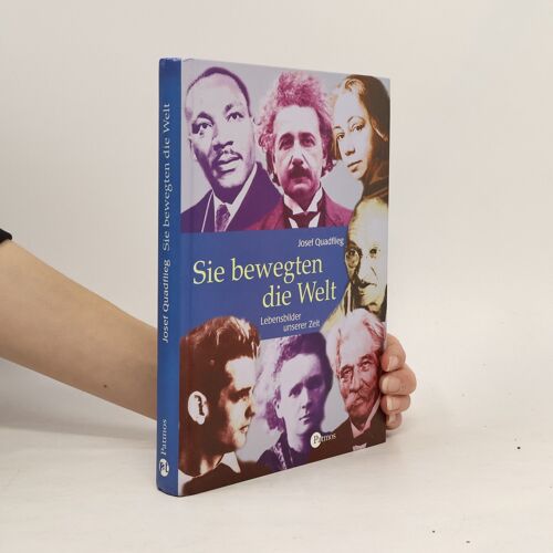 Sie Bewegten Die Welt.