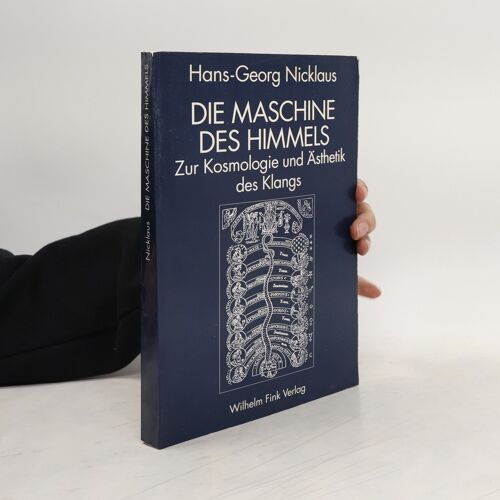 Die Maschine Des Himmels | Hans Georg Nicklaus