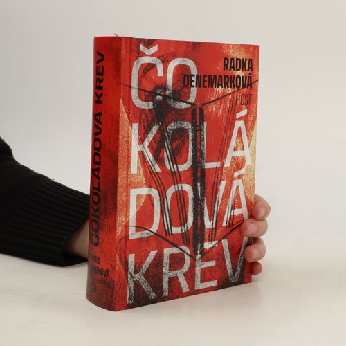 Cokoladova Krev | Radka Denemarkova