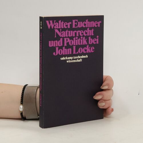 Naturrecht Und Politik Bei John Locke