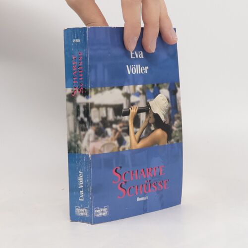 Scharfe Schusse | Eva Voller