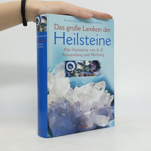 Das Große Lexikon Der Heilstein. Alle Heilsteine Von A-Z. Anwendung Und Wirkung | Klaus-Dieter Stephan