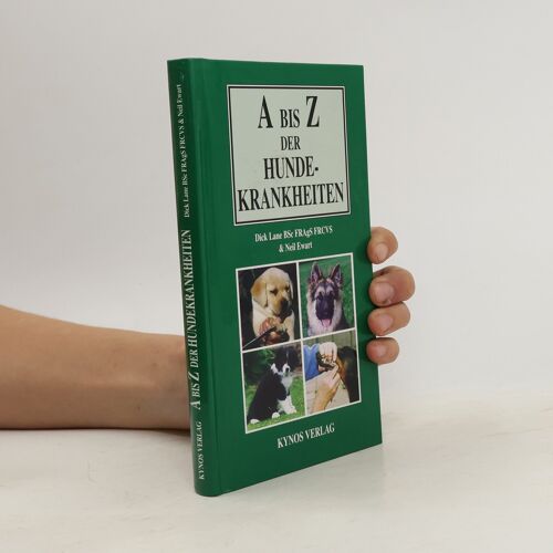 A Bis Z Der Hundekrankheiten | Dick R. Lane