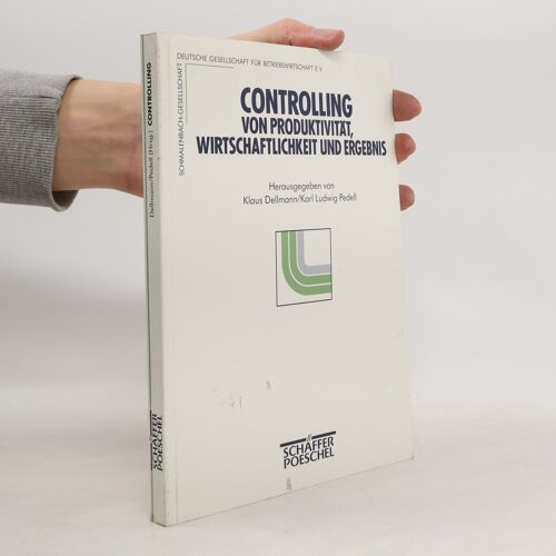 Controlling Von Produktivitat, Wirtschaftlichkeit Und Ergebnis | Klaus Dellmann