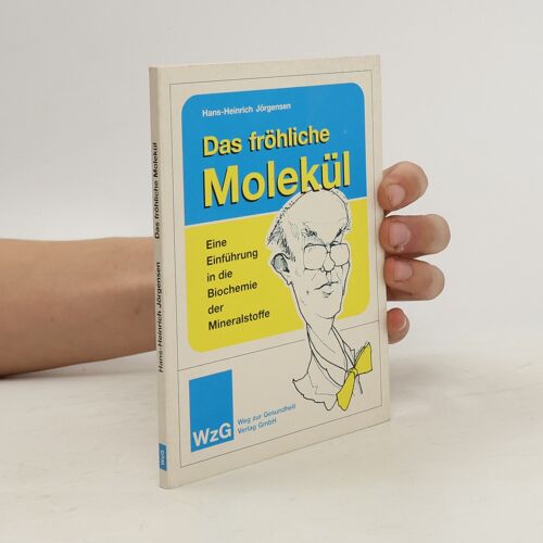 Das Fröhliche Molekül | Hans-Heinrich Jörgensen