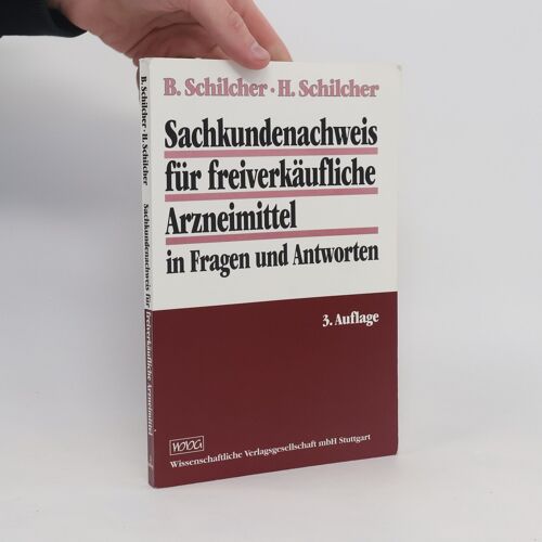 Sachkundenachweis Für Freiverkäufliche Arzneimittel In Fragen Und Antworten - 3. Auflage | Barbara Schilcher