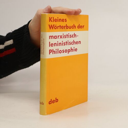 Kleines Wörterbuch Der Marxistisch-Leninistischen Philosophie | Manfred Buhr