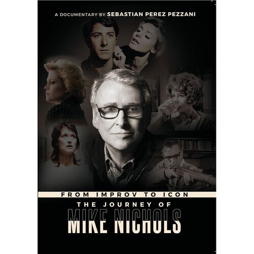 From Improv To Icon: The Journey Of Mike Nichols [Digital Video Disc]