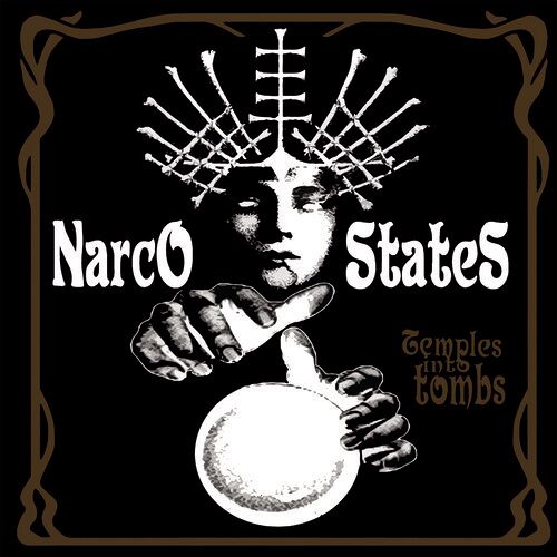 Narco States - Temples Into Tombs [Vinyl Lp]