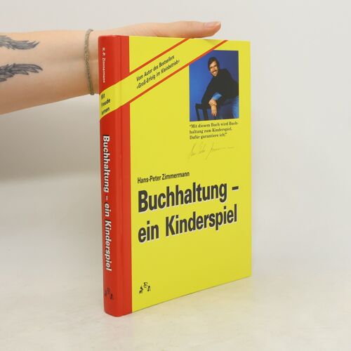 Buchhaltung - Ein Kinderspiel! | Hans Zimmermann