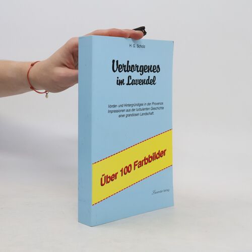 Verborgenes Im Lavendel | Herbert G. Scholz