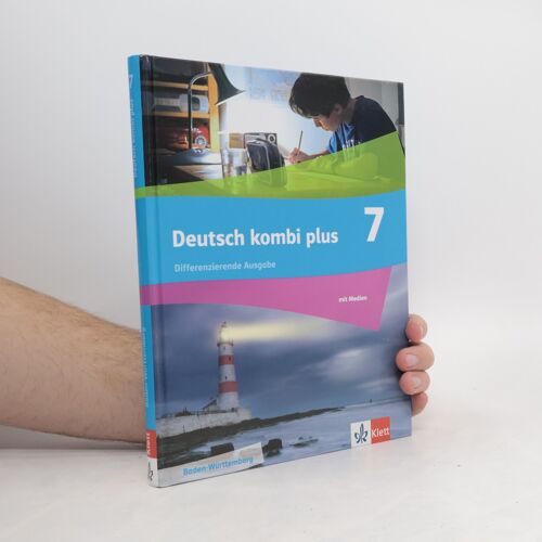 Deutsch Kombi Plus 7. Schulbuch Mit Medien Klasse 7. Differenzierende Ausgabe Baden-Württemberg
