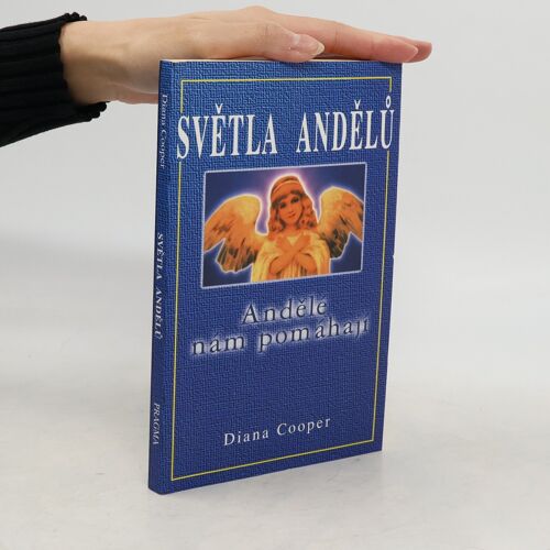 Svetla Andelu. Andele Nam Pomahaji | Diana Cooper
