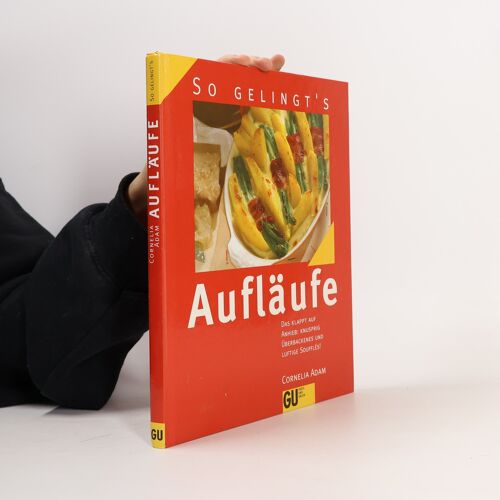 Auflaufe | Cornelia Adam