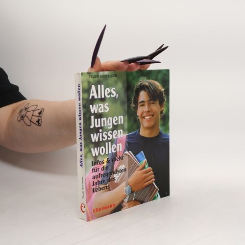 Alles, Was Jungen Wissen Wollen: Ein Ellermann-Ratgeber