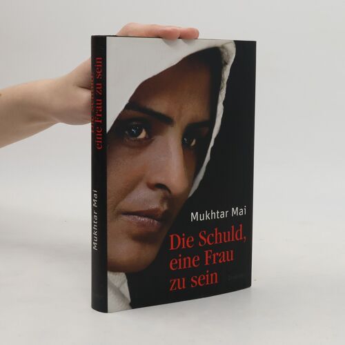 Die Schuld, Eine Frau Zu Sein | Mukhtar Mai