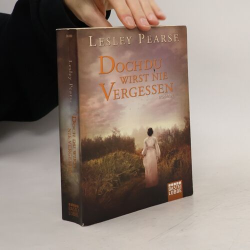 Pearse, L: Doch Du Wirst Nie Vergessen