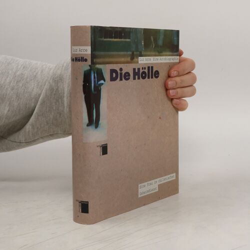 Die Holle | Luz Arce