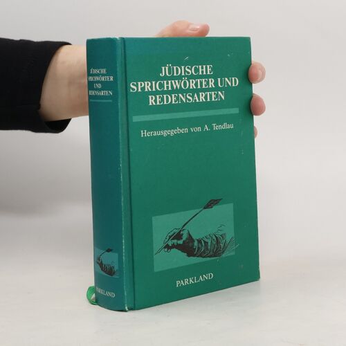 Jüdische Sprichwörter Und Redensarten. Als Beitrag Zur Volks-, Sprach- Und Sprichwörter- Kunde