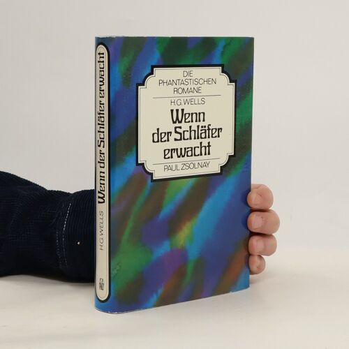 Wenn Der Schläfer Erwacht | Herbert George Wells