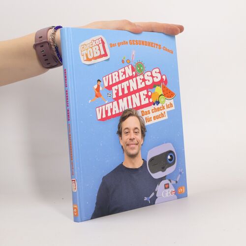 Checker Tobi - Der Große Gesundheits-Check: Viren, Fitness, Vitamine - Das Check Ich Für Euch!