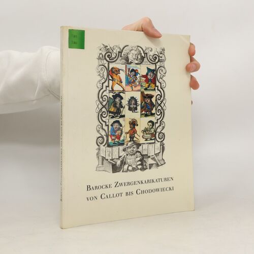 Barocke Zwergenkarikaturen Von Callot Bis Chodowiecki | Jacques Callot