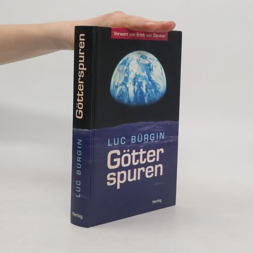 Gotterspuren | Luc Burgin