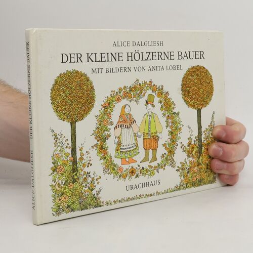 Der Kleine Hölzerne Bauer | Alice Dalgliesh