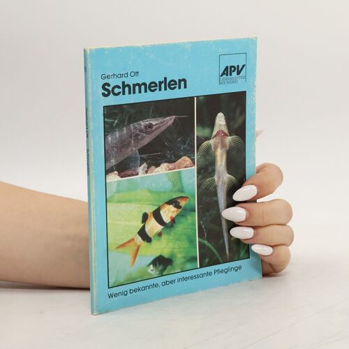 Schmerlen Und Schmerlenahnliche | Gerhard Ott