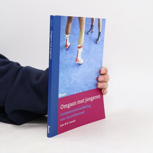 Omgaan Met Jongeren | John W.H. Kessels