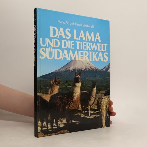 Das Lama Und Die Tierwelt Südamerikas | Maria Pia Minelli