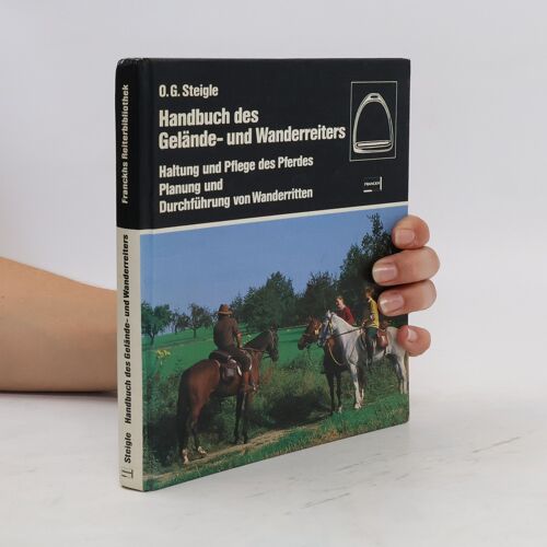 Handbuch Des Gelande- Und Wanderreiters | O. G. Steigle