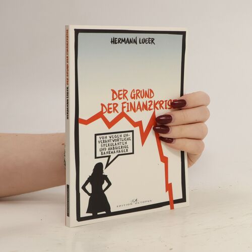 Der Grund Der Finanzkrise | Hermann Lueer