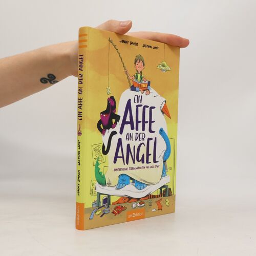 Ein Affe An Der Angel: Fantastische Tiergeschichten Aus Der Stadt