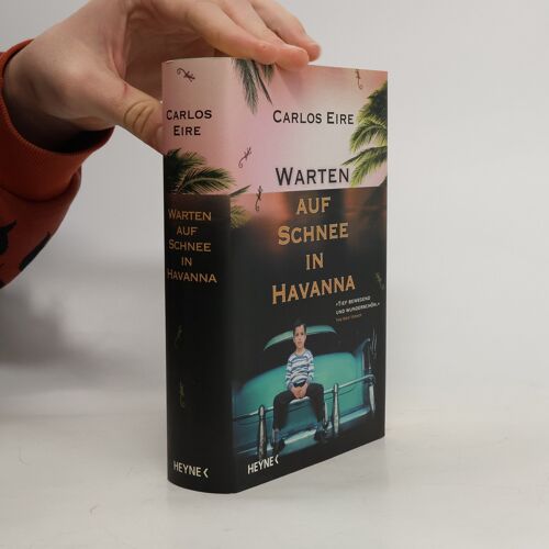 Warten Auf Schnee In Havanna | Carlos Eire