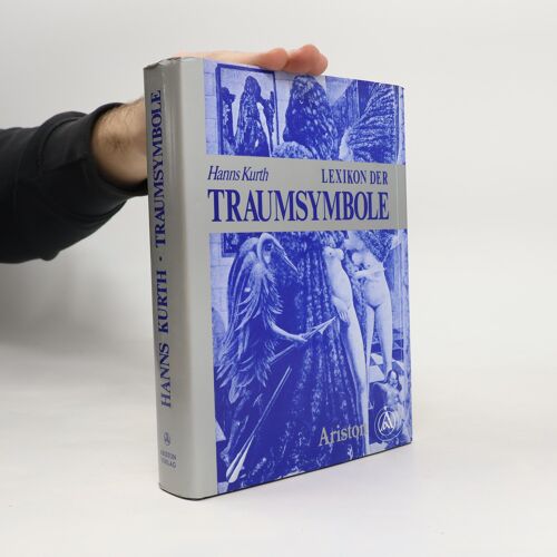 Lexikon Der Traumsymbole | Hanns Kurth