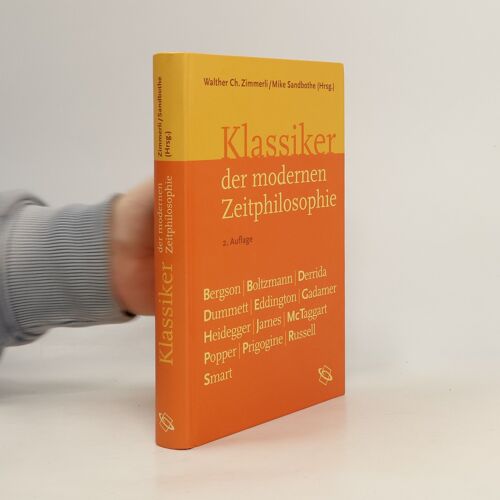 Klassiker Der Modernen Zeitphilosophie | Walther Ch. Zimmerli