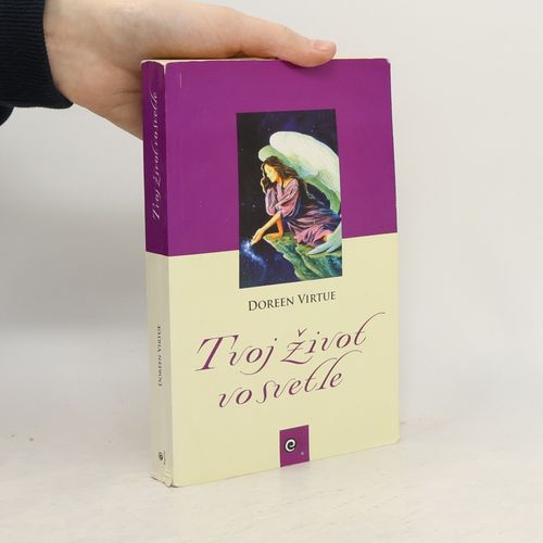 Tvoj Zivot Vo Svetle | Doreen Virtue