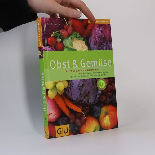 Obst & Gemüse. Schritt Für Schritt Zum Küchengarten