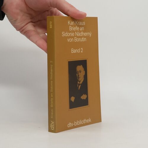 Briefe An Sidonie Nadherny Von Borutin | Karel Kraus