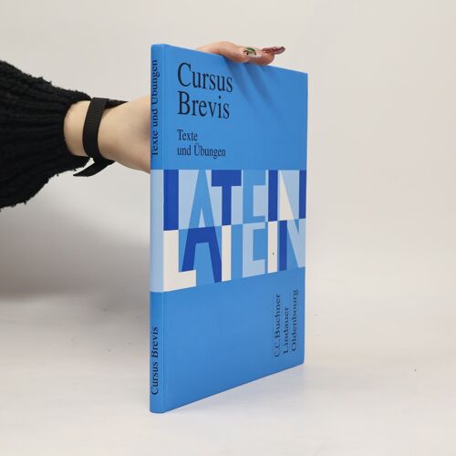 Cursus Brevis. Texte Und Übungen