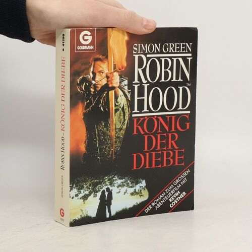 Robin Hood. Konig Der Diebe | Simon R. Green