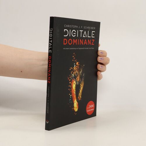Digitale Dominanz | Christoph J. F. Schreiber