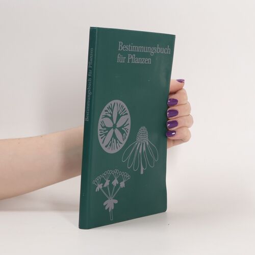 Bestimmungsbuch Fur Pflanzen | Angela Paysan