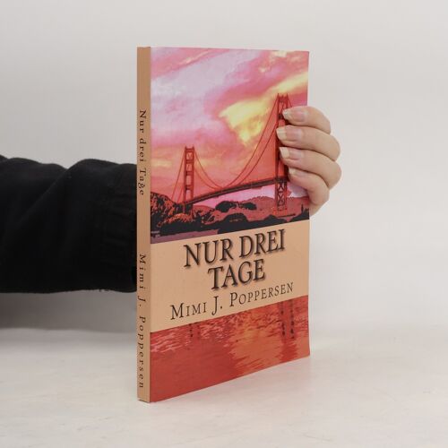 Nur Drei Tage | Mimi J. Poppersen