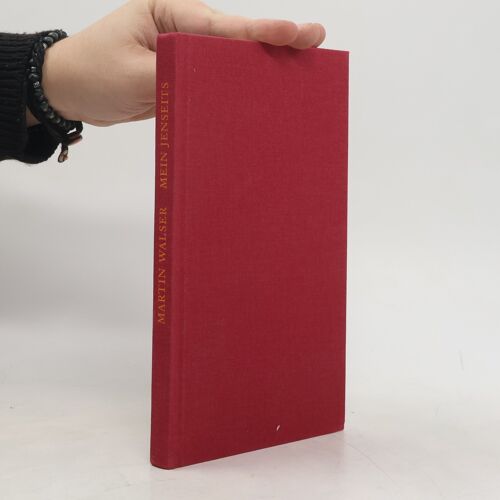 Mein Jenseits | Martin Walser