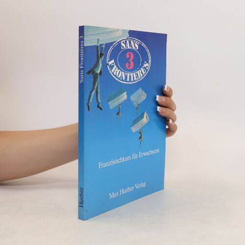 Sans Frontières. Französischkurs Für Erwachsene 3 | Kolektiv