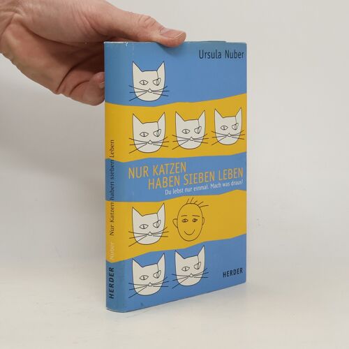 Nur Katzen Haben Sieben Leben | Ursula Nuber