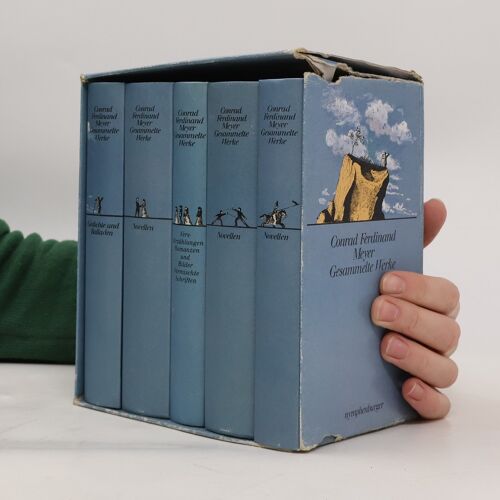 Gesammelte Werke 1-5 | Conrad Ferdinand Meyer